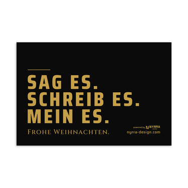 Postkarte Sag es. Schreib es. Mein es. – Weihnachtskarte Gold auf Schwarz, powered by Nyrra-Design