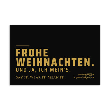 Postkarte Frohe Weihnachten. Und ja, ich mein’s. – Weihnachtskarte Gold auf Schwarz, powered by Nyrra-Design