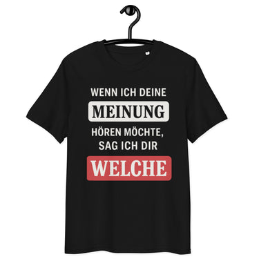 schwarzes T-Shirt mit Spruch wenn ich deine meinung hören möchte sag ich dir welche, MEINUNG in grau hinterlegt, WELCHE in rot