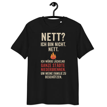 schwarzes T-Shirt mit Spruch nett? ich bin nicht nett. ich würde lächelnd ganze städte niederbrennen um meine familie zu beschützen, Flammen-Icon