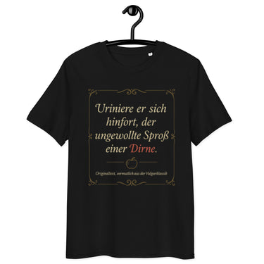 schwarzes T-Shirt mit barockem Spruch uriniere er sich hinfort der ungewollte Sproß einer Dirne, Zierrahmen in Goldoptik
