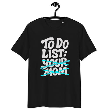 schwarzes T-Shirt mit Spruch to do list your mom, text your mom zweifach türkis durchgestrichen