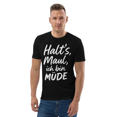 Halt's Maul, ich bin müde Sarkasmus T-Shirt – Schwarz – Frontansicht