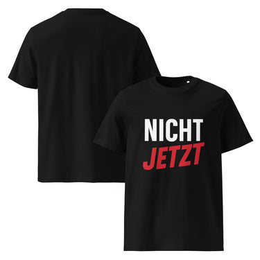 Schwarzes T-Shirt mit Spruch Nicht jetzt in Weiß und Rot