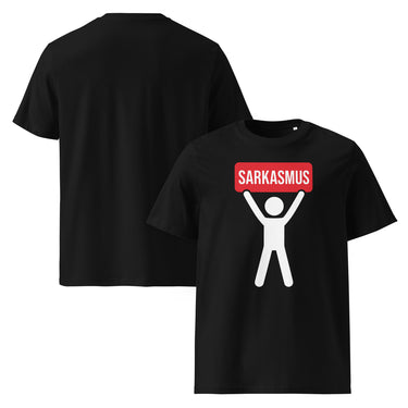Schwarzes T-Shirt mit weißer Figur, die ein rotes Schild mit Aufschrift Sarkasmus hochhält