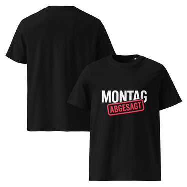 Schwarzes T-Shirt mit Spruch Montag abgesagt in Weiß und Rot
