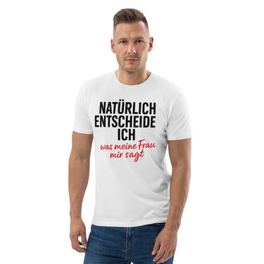 Natürlich entscheide ich Sarkasmus T-Shirt für Ehemänner – Weiß – Frontansicht