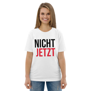 Nicht jetzt Sarkasmus T-Shirt – Weiß – Frontansicht