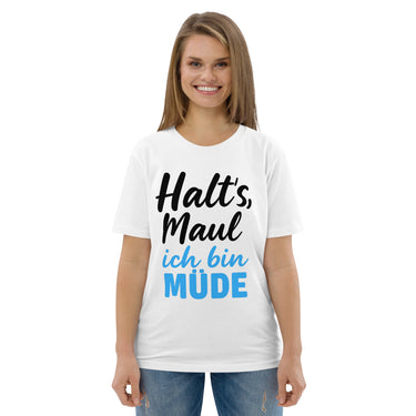 Halt's Maul, ich bin müde Sarkasmus T-Shirt – Weiß – Frontansicht
