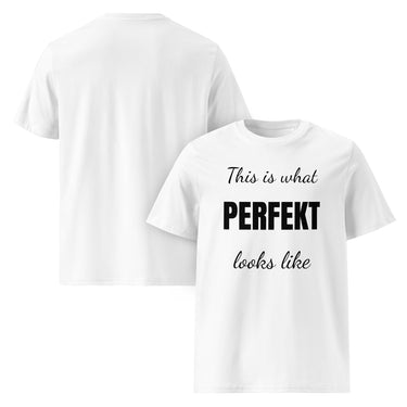 Weißes T-Shirt mit Aufdruck This is what Perfekt looks like in Schwarz
