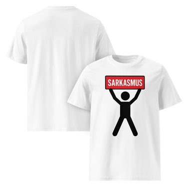 Weißes T-Shirt mit Figur, die ein rotes Schild mit Aufschrift Sarkasmus hochhält