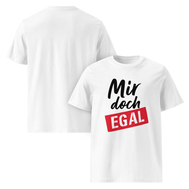 Weißes T-Shirt mit Spruch Mir doch egal in schwarzer und roter Schrift