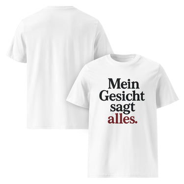 Weißes T-Shirt mit Spruch Mein Gesicht sagt alles in Schwarz und Rot