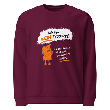 Jammerlappen „Ich bin KEIN Trotzkopf“ Pullover – Burgundy – Vorderansicht