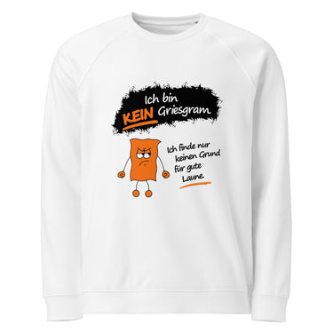 Jammerlappen „Ich bin KEIN Griesgram“ Pullover – Weiß – Vorderansicht