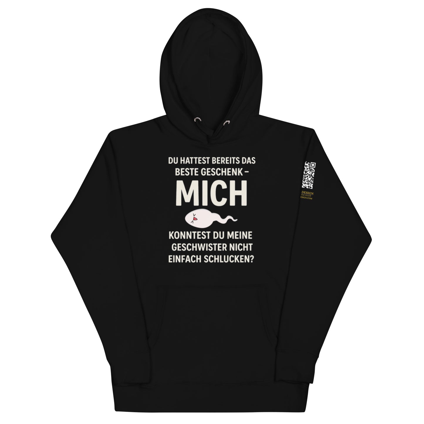 schwarzer Hoodie mit Aufdruck du hattest bereits das beste Geschenk mich, Spermiengrafik, QR-Code am Ärmel