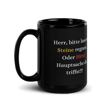 Herr, bitte lass es Steine regnen – Tasse – Detailansicht