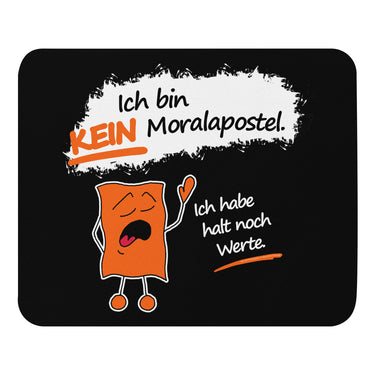 Jammerlappen „Ich bin KEIN Moralapostel“ Mauspad – Draufsicht