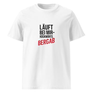 Läuft bei mir rückwärts bergab Sarkasmus T-Shirt – Weiß – Frontansicht