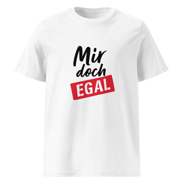 Mir doch egal Sarkasmus T-Shirt – Weiß – Frontansicht