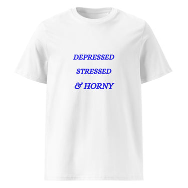 Depressed, Stressed & Horny Explicit T-Shirt – Weiß – Frontansicht
