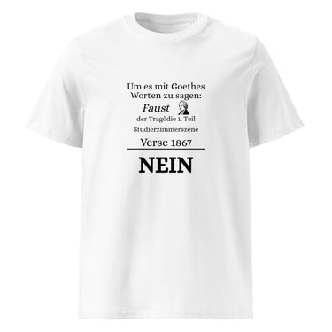 Goethes Faust Vers 1867 NEIN T-Shirt – Weiß – Frontansicht