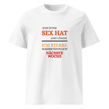 Wer öfter Sex hat, lebt länger Explicit T-Shirt – Weiß – Frontansicht