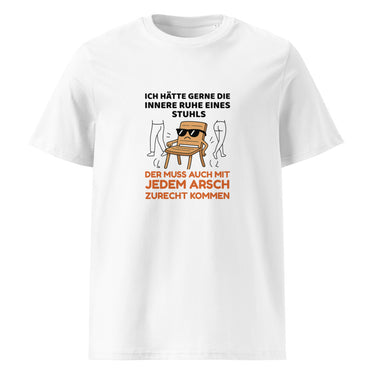 Innere Ruhe wie ein Stuhl? Sarkasmus T-Shirt – Weiß – Frontansicht