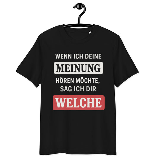 schwarzes T-Shirt mit Spruch wenn ich deine meinung hören möchte sag ich dir welche, MEINUNG in grau hinterlegt, WELCHE in rot
