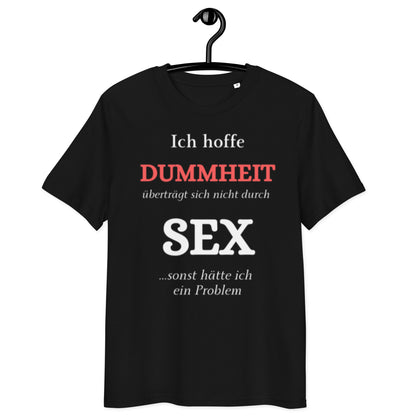 schwarzes T-Shirt mit Spruch ich hoffe dummheit überträgt sich nicht durch sex sonst hätte ich ein problem, Text in weiß und rot
