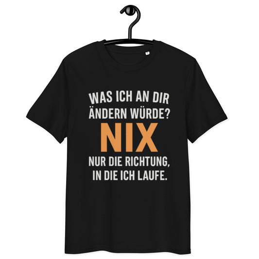schwarzes T-Shirt mit Spruch was ich an dir ändern würde nix nur die richtung in die ich laufe in weiß und orange

