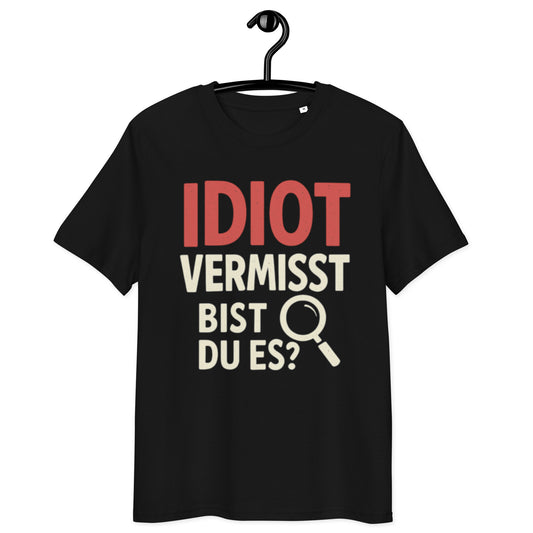 schwarzes T-Shirt mit Spruch idiot vermisst bist du es in rot und beige, Lupe als Symbol unter dem Text
