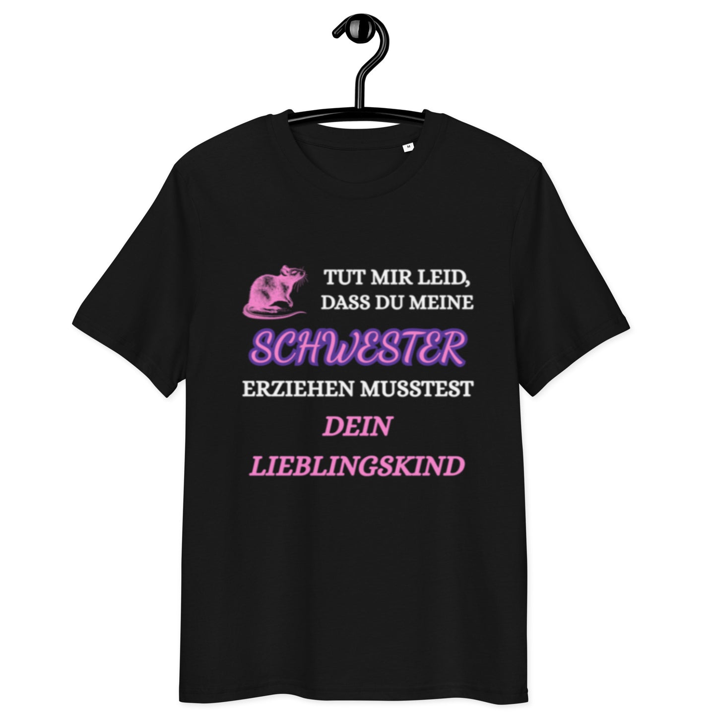schwarzes T-Shirt mit Spruch tut mir leid dass du meine schwester erziehen musstest dein lieblingskind, pinke Ratte als Grafik
