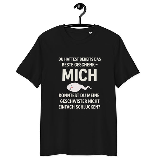 schwarzes T-Shirt mit Spruch du hattest bereits das beste geschenk mich konntest du meine geschwister nicht einfach schlucken, Spermien-Grafik
