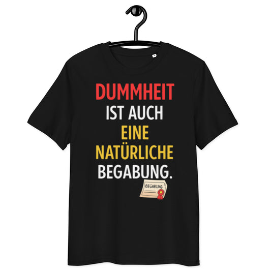 schwarzes T-Shirt mit Spruch dummheit ist auch eine natürliche begabung, bunt hervorgehoben, kleines Zertifikatsymbol mit rotem Siegel
