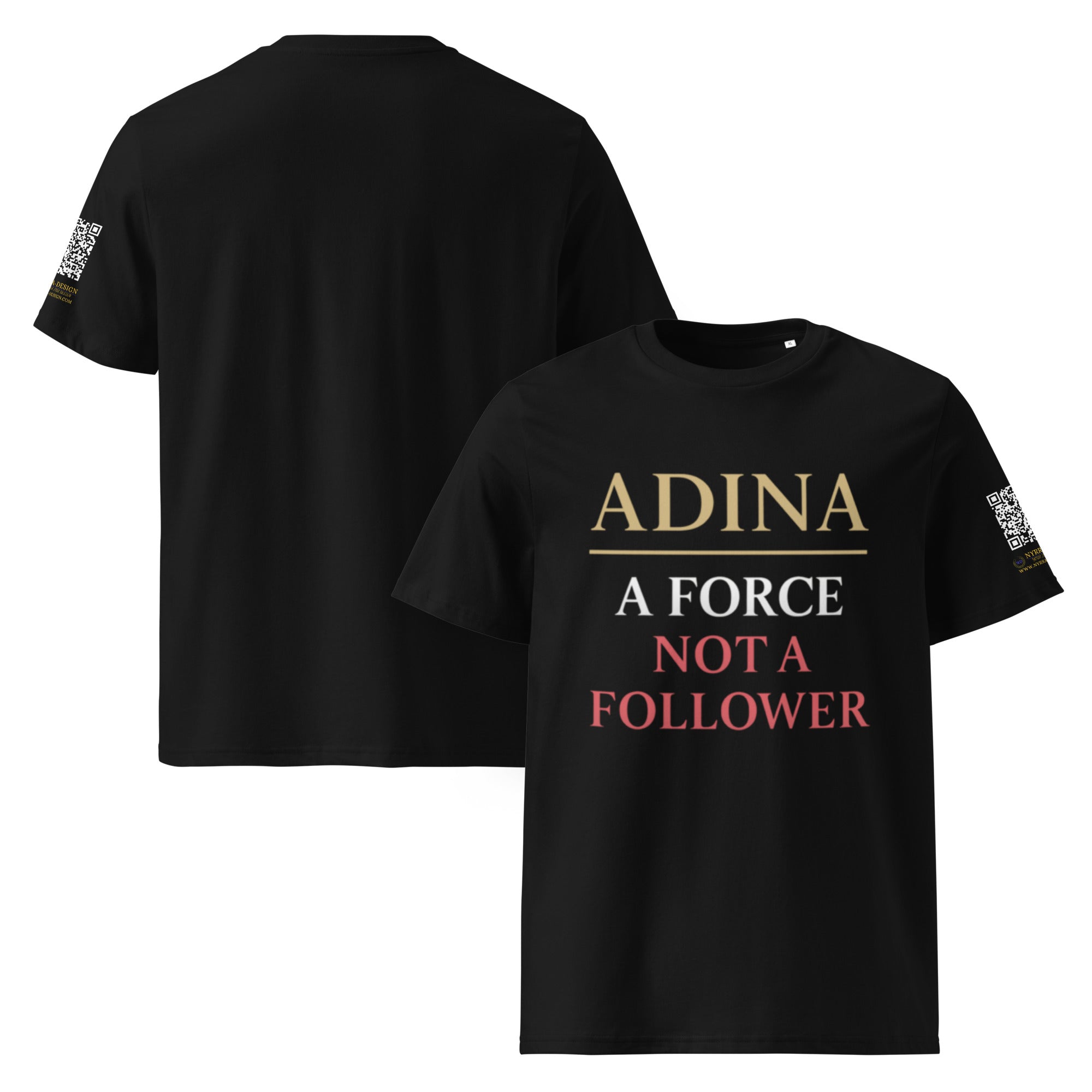 Bio-T-Shirt in Schwarz mit Power-Statement „ADINA – A FORCE, NOT A FOLLOWER“ und QR-Code auf dem Ärmel