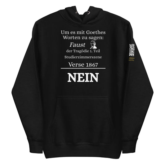 schwarzer Hoodie mit Aufdruck Goethes Faust Verse 1867 mit großem sarkastischem NEIN und Goethe-Kopf, QR-Code am Ärmel
