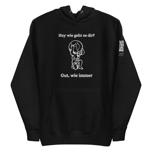 schwarzer Hoodie mit Aufdruck hey wie geht es dir gut wie immer und weißer Grafik eines knienden Atlas mit Weltkugel, QR-Code am Ärmel
