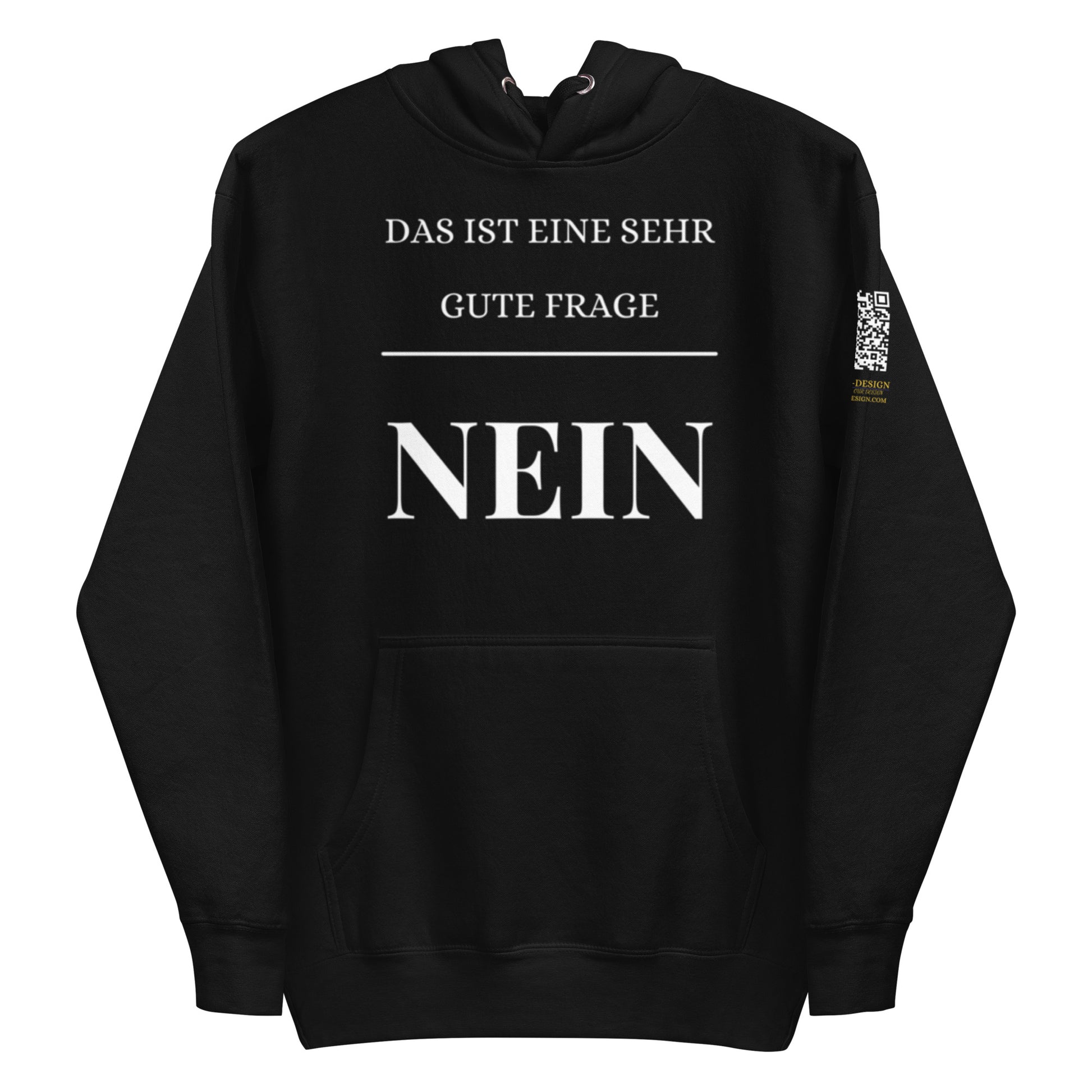 schwarzer Hoodie mit Aufdruck das ist eine sehr gute Frage nein in weißer Großschrift, QR-Code am Ärmel
