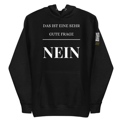 schwarzer Hoodie mit Aufdruck das ist eine sehr gute Frage nein in weißer Großschrift, QR-Code am Ärmel
