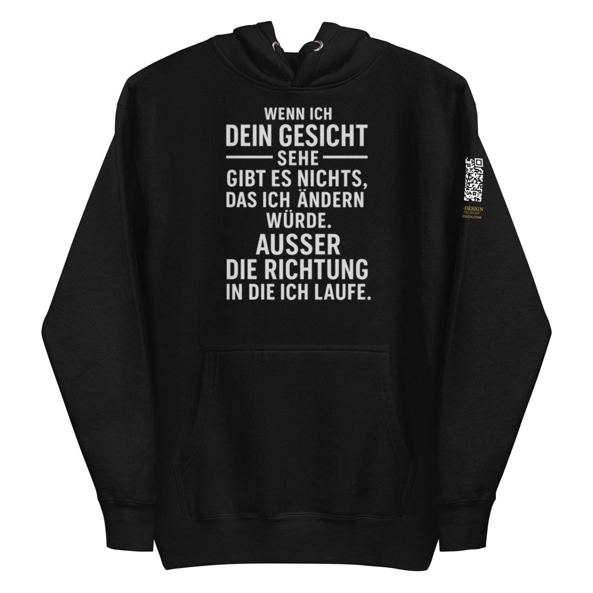 schwarzer Hoodie mit Aufdruck wenn ich dein gesicht sehe gäbe es nichts das ich ändern würde außer die richtung in die ich laufe, QR-Code am Ärmel
