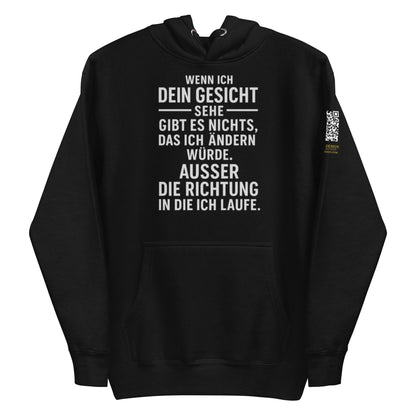schwarzer Hoodie mit Aufdruck wenn ich dein gesicht sehe gäbe es nichts das ich ändern würde außer die richtung in die ich laufe, QR-Code am Ärmel
