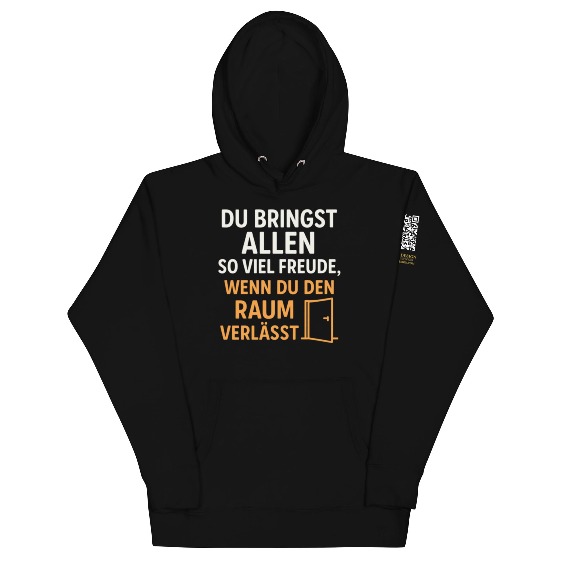schwarzer Hoodie mit Aufdruck du bringst allen so viel freude wenn du den raum verlässt, Tür-Symbol, QR-Code am Ärmel
