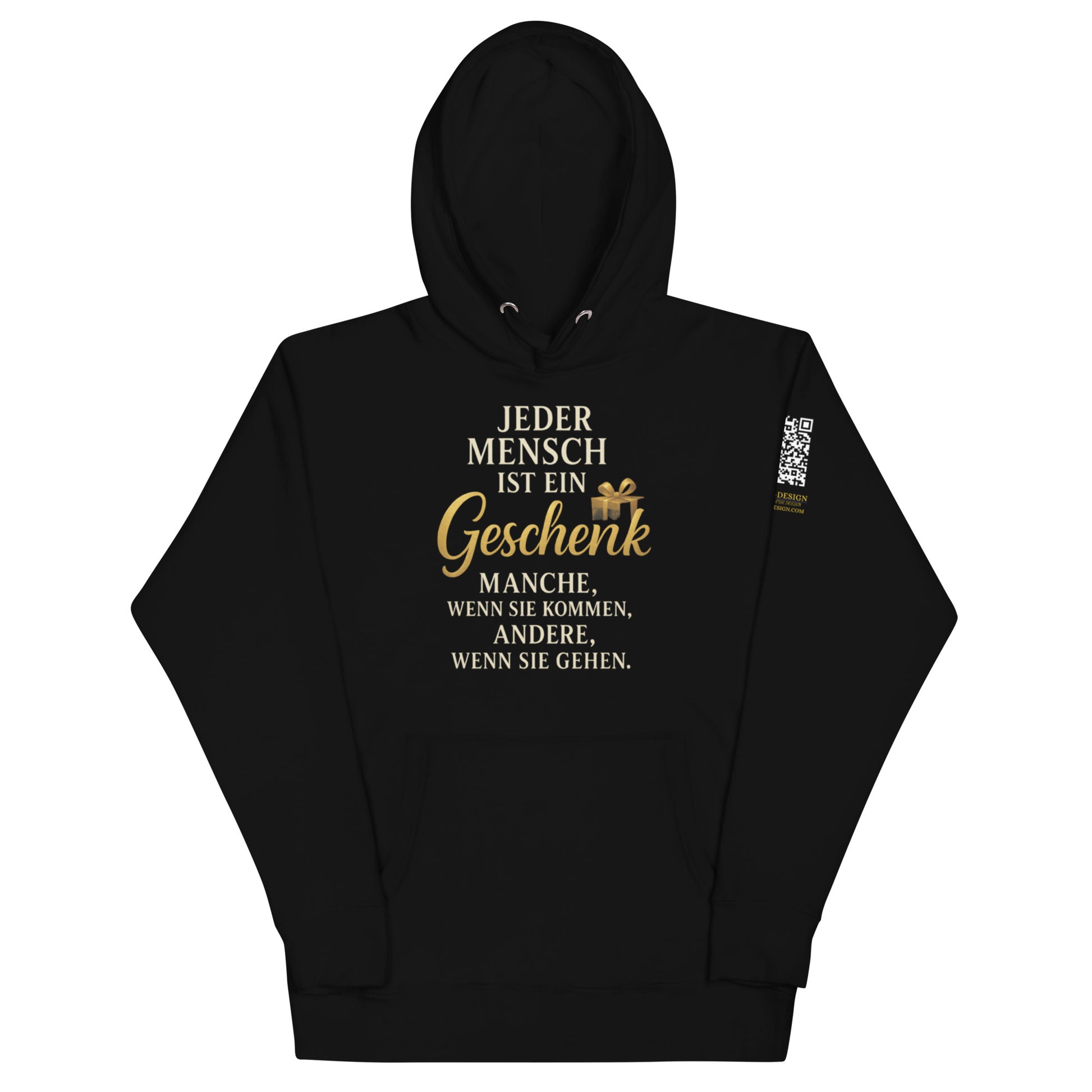 schwarzer Hoodie mit Aufdruck jeder mensch ist ein geschenk manche wenn sie kommen andere wenn sie gehen, Geschenk-Symbol, QR-Code am Ärmel
