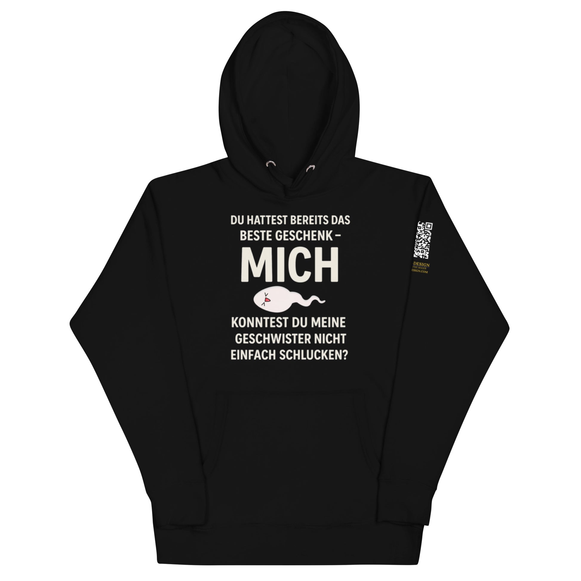 schwarzer Hoodie mit Aufdruck du hattest bereits das beste Geschenk mich, Spermiengrafik, QR-Code am Ärmel
